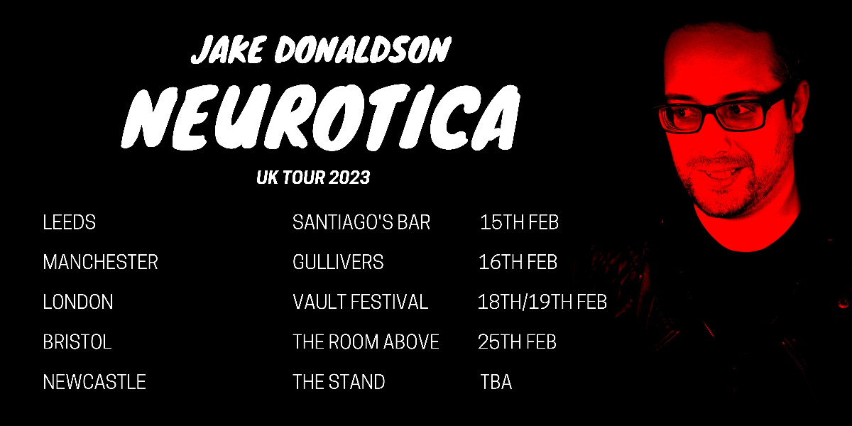 Jake Donaldson: Neurotica [LOUNGE] - Gullivers
